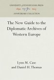 The New Guide to the Diplomatic Archives of Western Europe