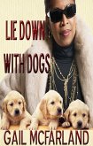 Lie Down With Dogs (The Loi Cramer Journals, #2) (eBook, ePUB) Lie Down With Dogs (The Loi Cramer Journals, #2) (eBook, ePUB)