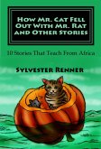 How Mr. Cat Fell Out With Mr. Rat and Other Stories (eBook, ePUB)