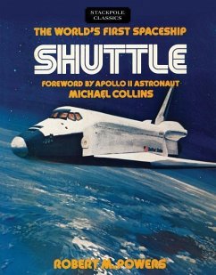The World's First Spaceship Shuttle - Powers, Robert M.