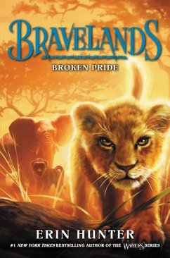 Bravelands 01: Broken Pride - Hunter, Erin