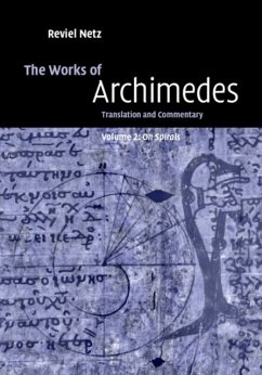 The Works of Archimedes: Volume 2, on Spirals - Archimedes
