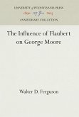 The Influence of Flaubert on George Moore