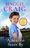 A Star to Steer By (Glasgow and Clydebank Sagas, #5) (eBook, ePUB) A Star to Steer By (Glasgow and Clydebank Sagas, #5) (eBook, ePUB)