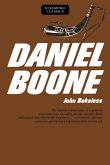 Daniel Boone: Master of the Wilderness
