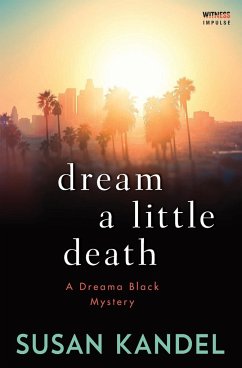 Dream a Little Death - Kandel, Susan