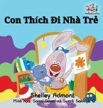 I Love to Go to Daycare I Love to Go to Daycare