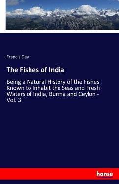 The Fishes of India - Day, Francis