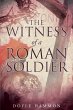 The Witness of a Roman Soldier - Bild 1