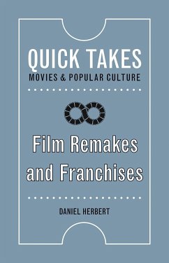 Film Remakes and Franchises - Herbert, Daniel