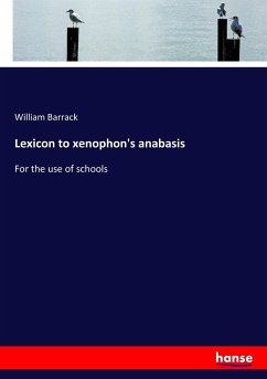 Lexicon to xenophon's anabasis - Barrack, William