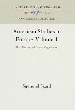 American Studies in Europe, Volume 1 - Skard, Sigmund