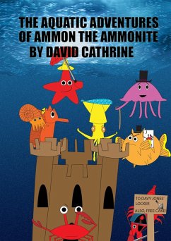 Cover The Aquatic Adventures of Ammon the Ammonite (eBook, ePUB)