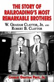 The Story of Railroading's Most Remarkable Brothers: W. Graham Claytor, Jr. and Robert B. Claytor (eBook, ePUB)
