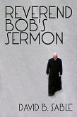 Reverend Bob's Sermon (eBook, ePUB)