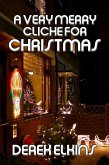 A Very Merry Cliche for Christmas (eBook, ePUB)