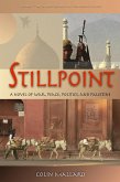 Stillpoint: A Novel of War, Peace, Politics and Palestine (eBook, ePUB) Stillpoint: A Novel of War, Peace, Politics and Palestine (eBook, ePUB)