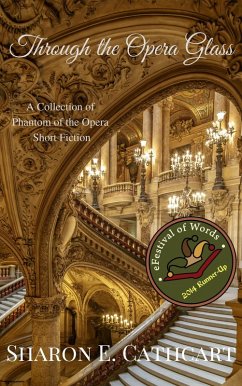 Through the Opera Glass (Seen Through the Phantom's Eyes, #2) (eBook, ePUB) Cover Through the Opera Glass (Seen Through the Phantom's Eyes, #2) (eBook, ePUB)