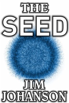 The Seed (eBook, ePUB) - Johanson, Jim