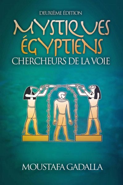 Mystiques Égyptiens : Chercheurs De La Voie (eBook, ePUB)
