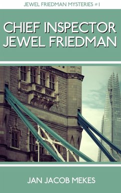 Cover Chief Inspector Jewel Friedman (Jewel Friedman Mysteries, #1) (eBook, ePUB)