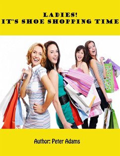 Ladies! It's Shoe Shopping Time. (eBook, ePUB) - Adams, Peter