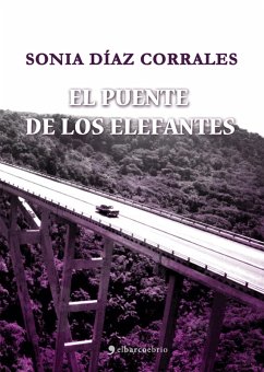 El puente de los elefantes (eBook, ePUB) - Corrales, Sonia Díaz