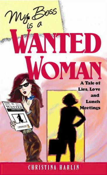My Boss is a Wanted Woman (The Carol Frank My Boss is a Wanted Woman (The Carol Frank
