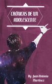 Crónicas de un adolescente (eBook, ePUB) Crónicas de un adolescente (eBook, ePUB)