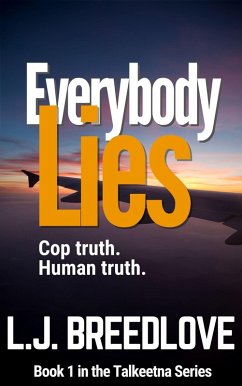 Everybody Lies (Talkeetna, #1) (eBook, ePUB) Cover Everybody Lies (Talkeetna, #1) (eBook, ePUB)