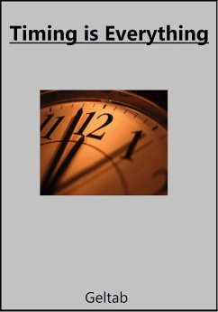 Timing is Everything (eBook, ePUB) - Geltab
