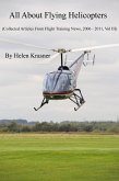 All About Flying Helicopters (Collected Articles From Flight Training News 2006-2011, #3) (eBook, ePUB)