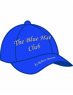 The Blue Hat Club (eBook, ePUB) - Mason, Robert C.