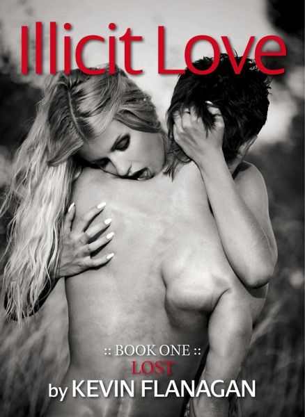 Illicit Love -Book 1- Lost (eBook, ePUB)