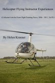 Helicopter Flying Instructor Experiences (Collected Articles From Flight Training News 2006-2011, #4) (eBook, ePUB)