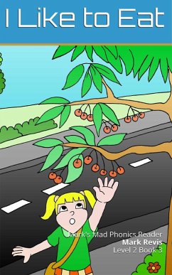 Cover I Like to Eat (Mark's Mad Phonics, #9) (eBook, ePUB)