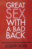 Great Sex With A Bad Back (eBook, ePUB) Great Sex With A Bad Back (eBook, ePUB)
