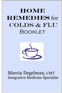 Home Remedies for Colds & Flu (eBook, ePUB) - Degelman, Marcia