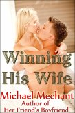 Winning His Wife (eBook, ePUB) Winning His Wife (eBook, ePUB)