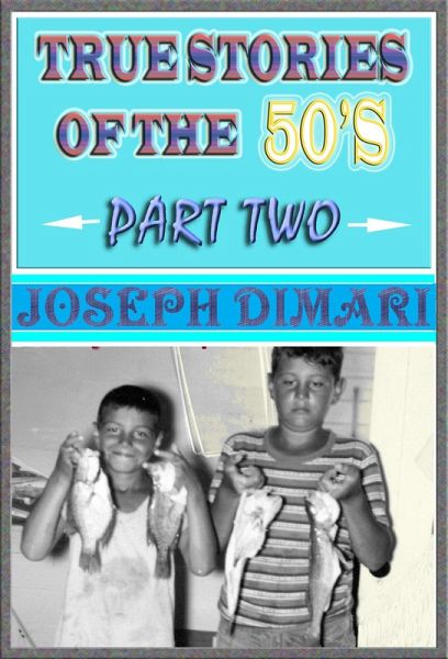 True Stories Of The 50's Part Two (eBook, ePUB) True Stories Of The 50's Part Two (eBook, ePUB)