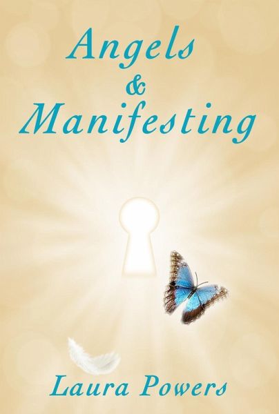 Angels and Manifesting (eBook, ePUB) Angels and Manifesting (eBook, ePUB)