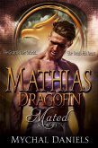 Mathias: Dragofin Mated, Book #3 (Dragofin Clan Mated) (eBook, ePUB)
