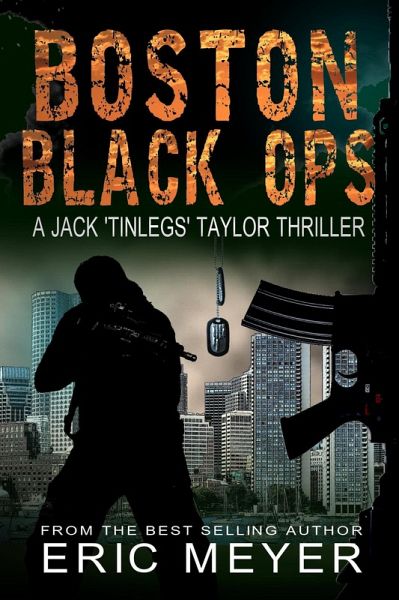 Boston Black Ops (Jack 'Tinlegs' Taylor Thriller) (eBook, ePUB)