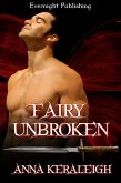 Fairy Unbroken (A Fairy Novel, #3) (eBook, ePUB) Fairy Unbroken (A Fairy Novel, #3) (eBook, ePUB)