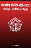 Causality and Its Application: Samkhya, Bauddha and Nyaya (eBook, ePUB)