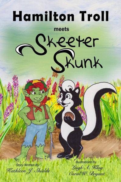 Hamilton Troll meets Skeeter Skunk (The Hamilton Troll Adventures, #2) (eBook, ePUB)