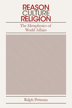 Cover Reason, Culture, Religion: The Metaphysics of World Politics (eBook, ePUB)