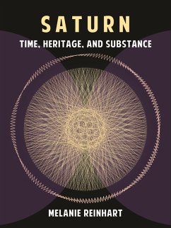 Saturn: Time, Heritage and Substance (eBook, ePUB) - Reinhart, Melanie