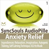 Anxiety Relief - Ingredients: Relaxation, Imagination, self calming & breathing technique, 432 Hz music (SyncSouls AudioPille) (MP3-Download) Anxiety Relief - Ingredients: Relaxation, Imagination, self calming & breathing technique, 432 Hz music (SyncSouls AudioPille) (MP3-Download)