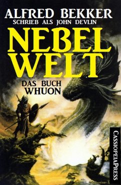 Das Buch Whuon: Nebelwelt (eBook, ePUB) - Bekker, Alfred